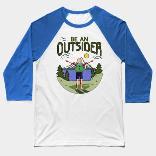 Be an Outsider Baseball T-Shirt